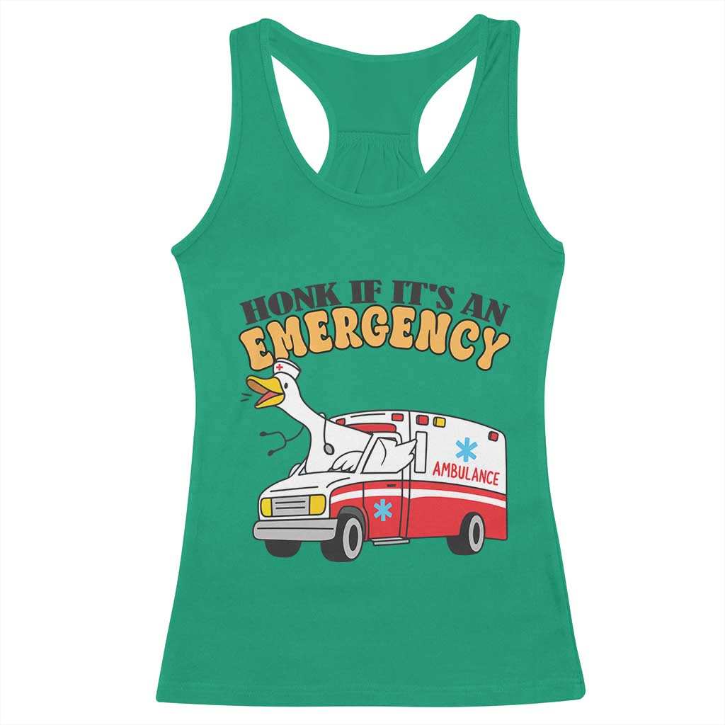 Registered Goose Nurse Racerback Tank Top Honk If It Is An Emergency TS14 Irish Green Print Your Wear
