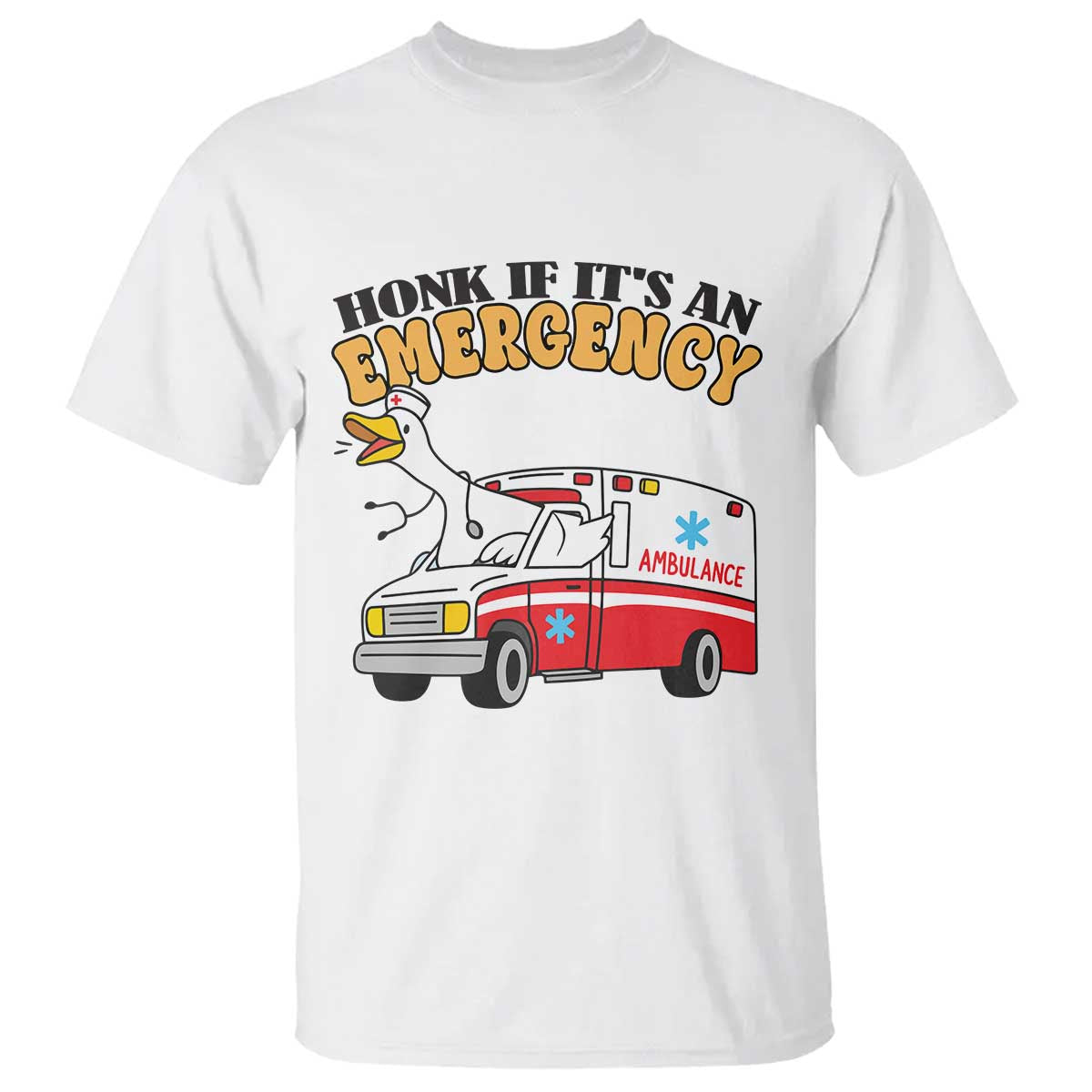 Registered Goose Nurse T Shirt Honk If It Is An Emergency TS14 White Print Your Wear