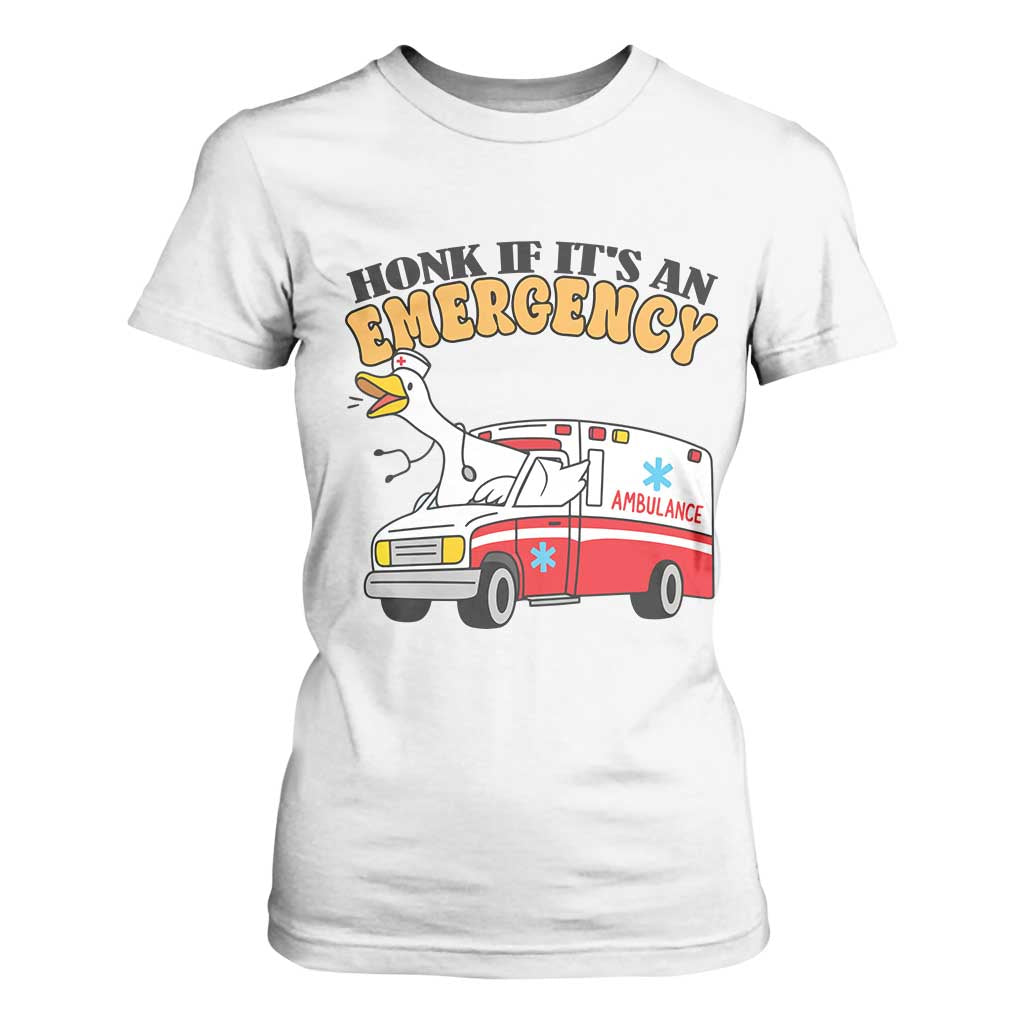 Registered Goose Nurse T Shirt For Women Honk If It Is An Emergency TS14 White Print Your Wear