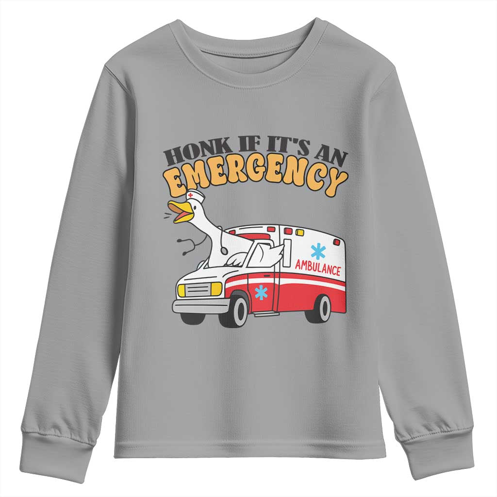 Registered Goose Nurse Youth Sweatshirt Honk If It Is An Emergency TS14 Sport Gray Print Your Wear