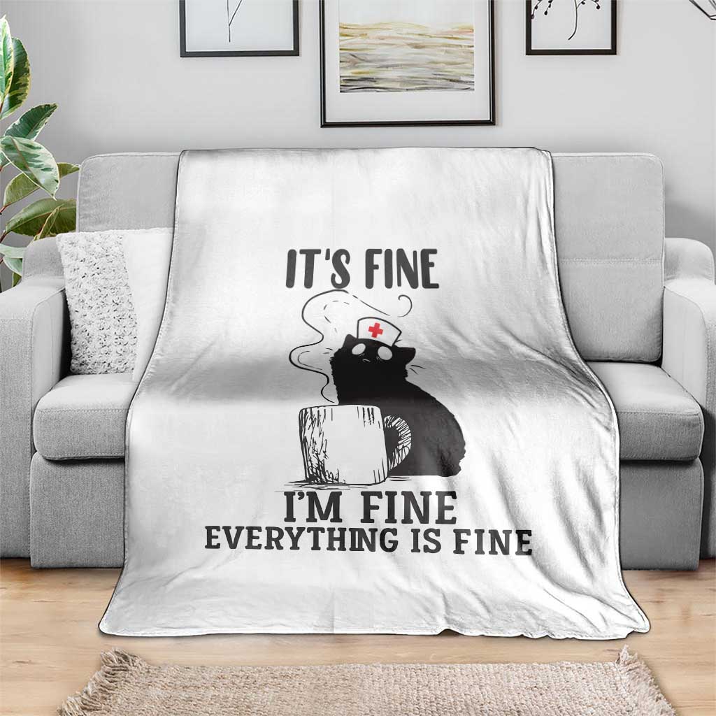Funny Cat Nurse Throw Blanket It Is Fine I Am Fine Everything Is Fine TS14 Print Your Wear