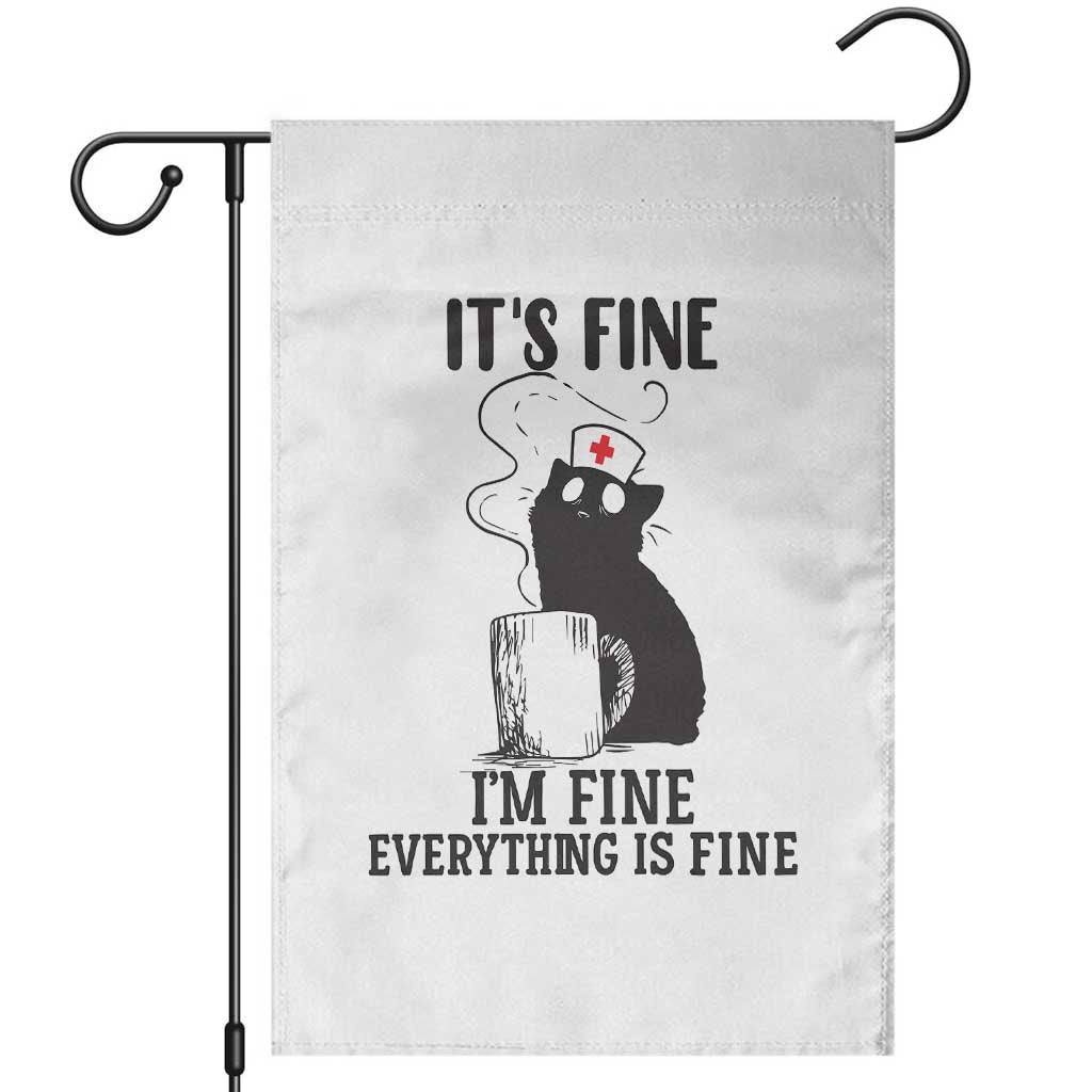 Funny Cat Nurse Garden Flag It Is Fine I Am Fine Everything Is Fine TS14 White Print Your Wear