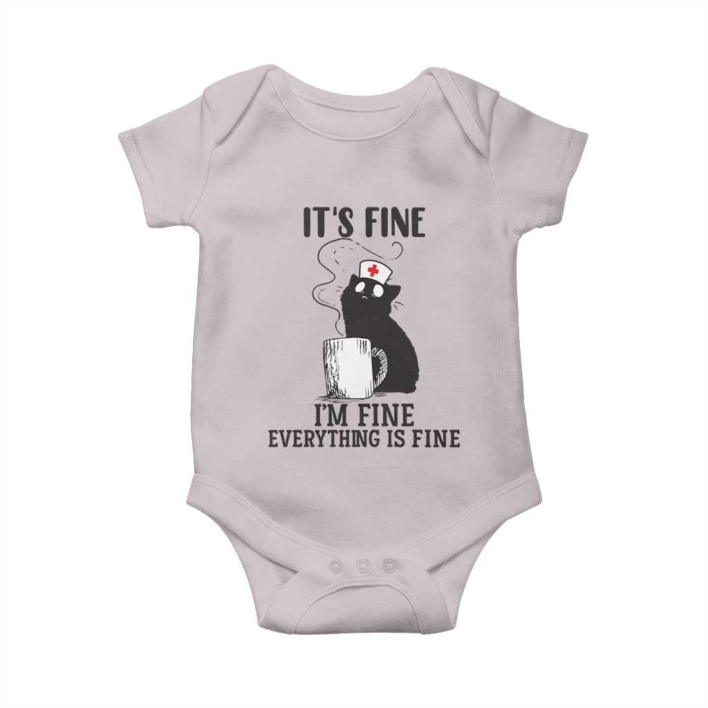 Funny Cat Nurse Baby Onesie It Is Fine I Am Fine Everything Is Fine TS14 Ice Gray Print Your Wear