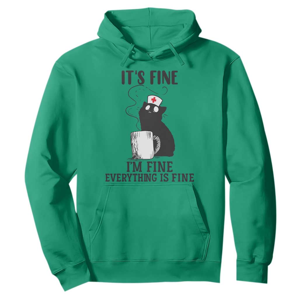 Funny Cat Nurse Hoodie It Is Fine I Am Fine Everything Is Fine TS14 Irish Green Print Your Wear