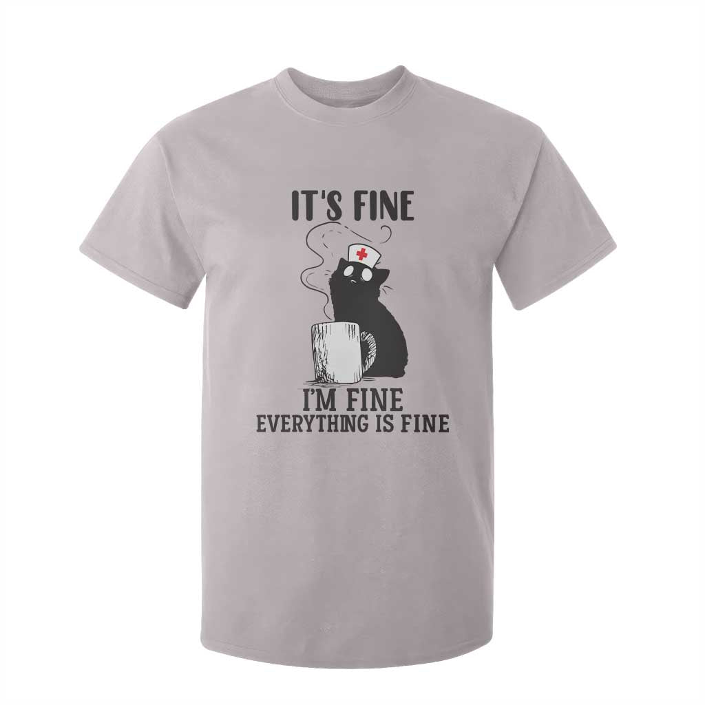 Funny Cat Nurse T Shirt For Kid It Is Fine I Am Fine Everything Is Fine TS14 Ice Gray Print Your Wear