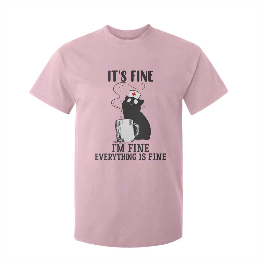 Funny Cat Nurse T Shirt For Kid It Is Fine I Am Fine Everything Is Fine TS14 Light Pink Print Your Wear