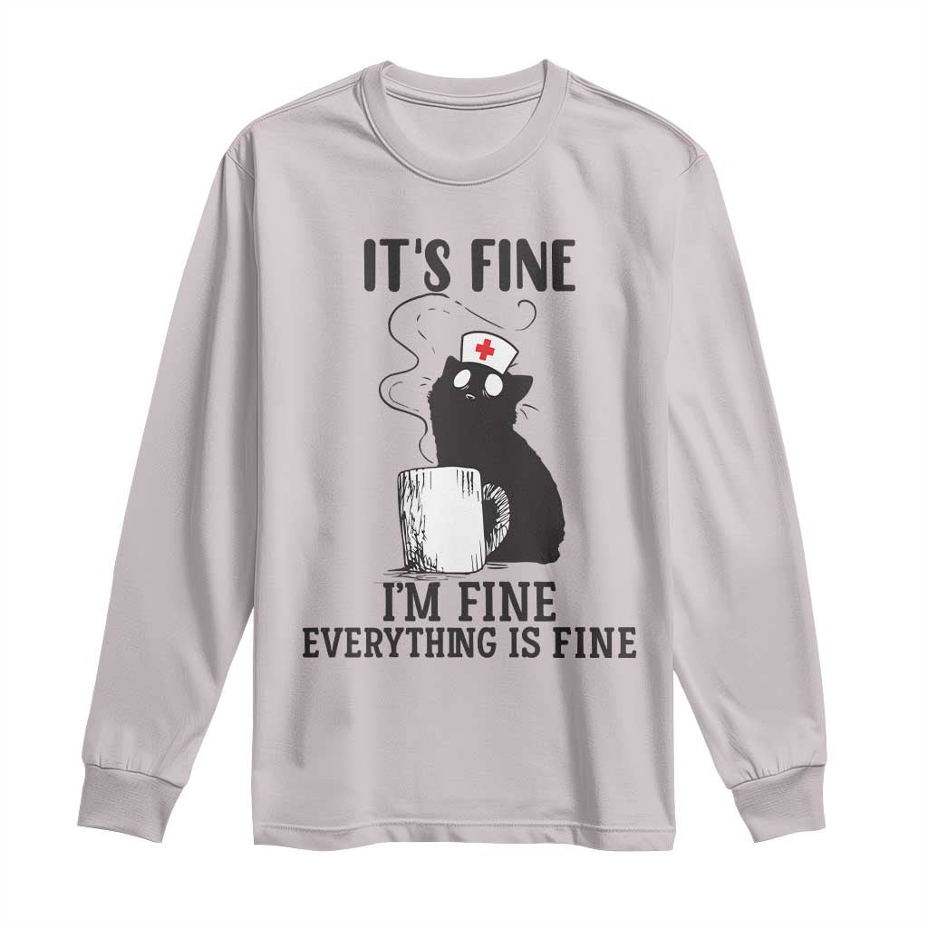 Funny Cat Nurse Long Sleeve Shirt It Is Fine I Am Fine Everything Is Fine TS14 Ice Gray Print Your Wear
