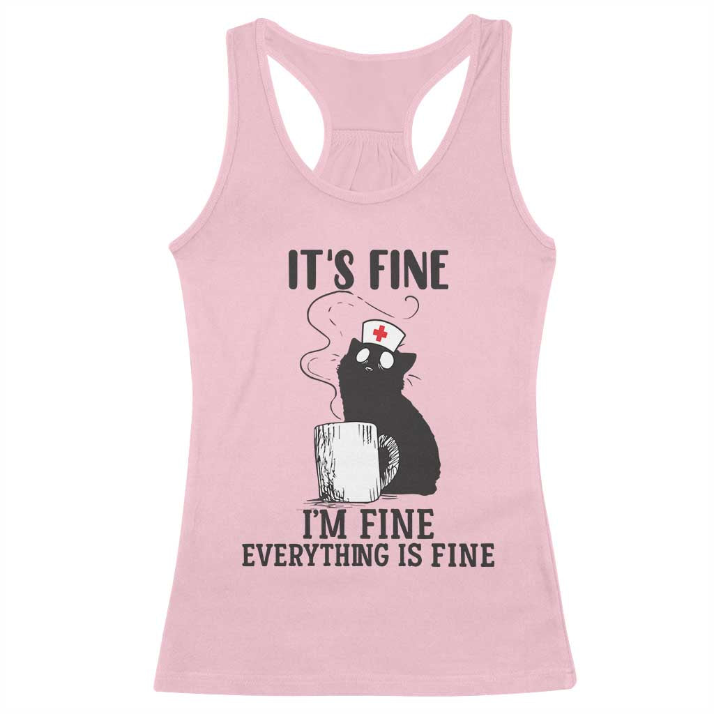 Funny Cat Nurse Racerback Tank Top It Is Fine I Am Fine Everything Is Fine TS14 Light Pink Print Your Wear