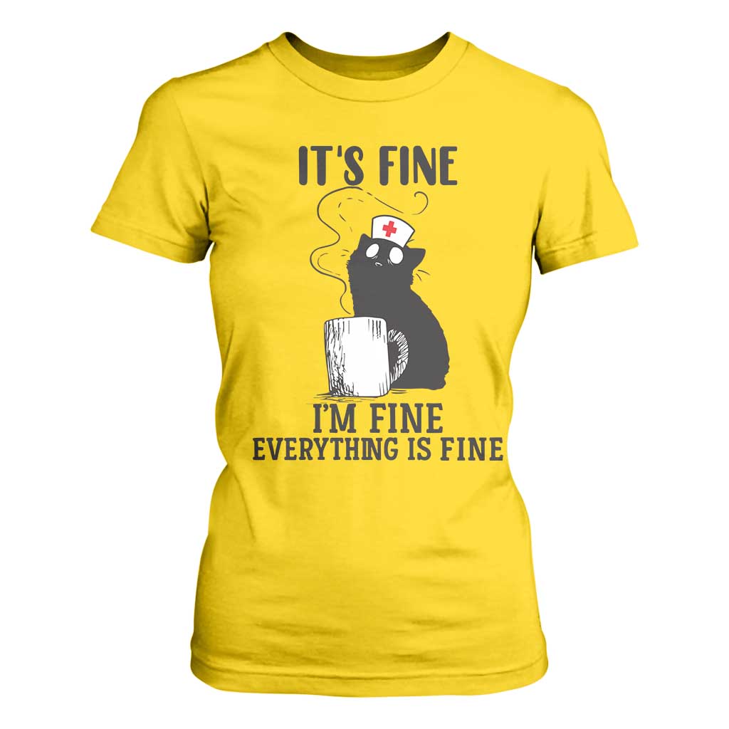 Funny Cat Nurse T Shirt For Women It Is Fine I Am Fine Everything Is Fine TS14 Daisy Print Your Wear
