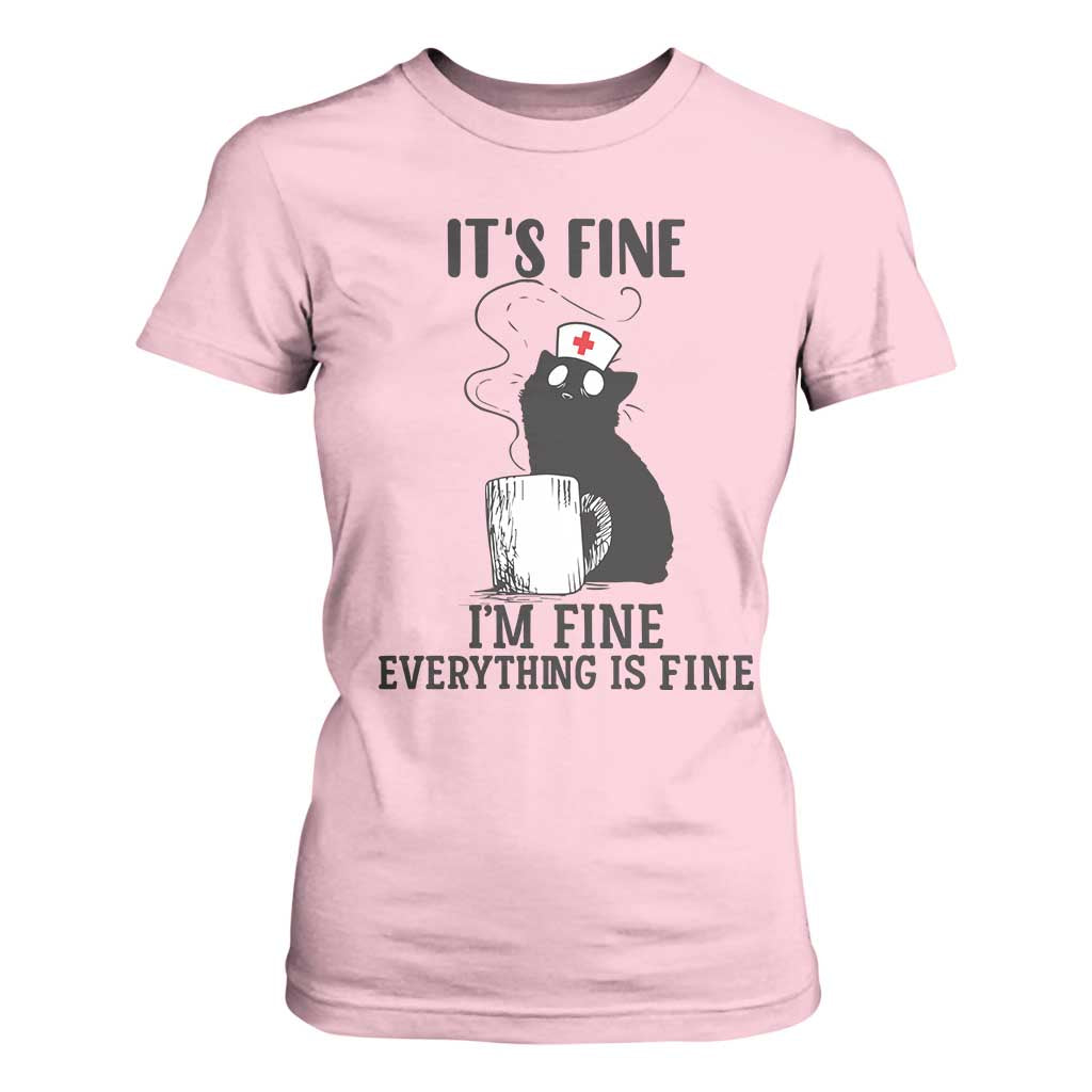 Funny Cat Nurse T Shirt For Women It Is Fine I Am Fine Everything Is Fine TS14 Light Pink Print Your Wear
