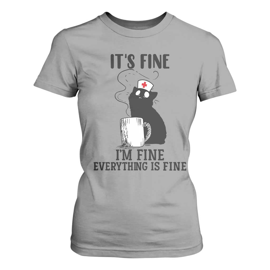 Funny Cat Nurse T Shirt For Women It Is Fine I Am Fine Everything Is Fine TS14 Sport Gray Print Your Wear