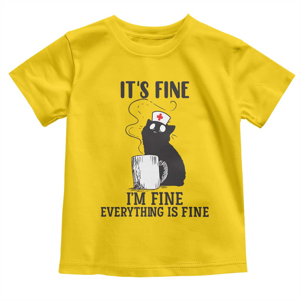 Funny Cat Nurse Toddler T Shirt It Is Fine I Am Fine Everything Is Fine TS14 Daisy Print Your Wear