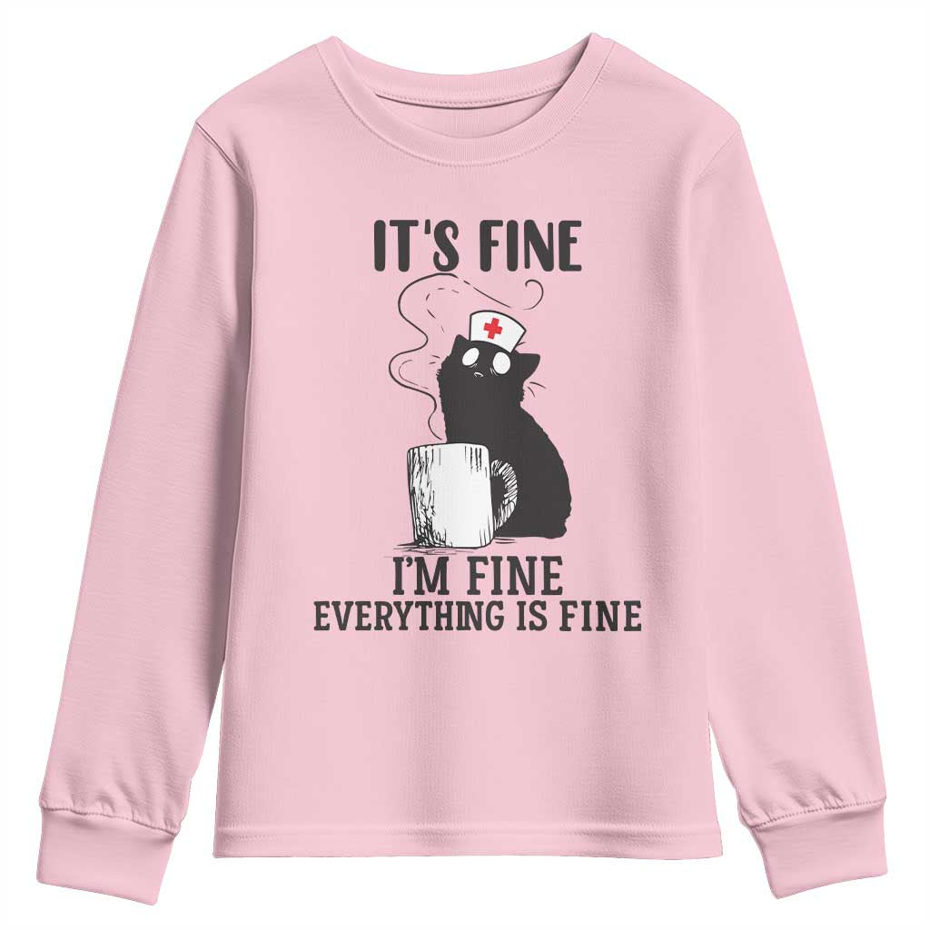 Funny Cat Nurse Youth Sweatshirt It Is Fine I Am Fine Everything Is Fine TS14 Light Pink Print Your Wear