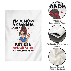 Funny Retirement Garden Flag I Am A Mom And A Grandma And A Retired Nurse Nothing Scares Me TS14 Print Your Wear