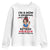 Funny Retirement Youth Sweatshirt I Am A Mom And A Grandma And A Retired Nurse Nothing Scares Me TS14 White Print Your Wear