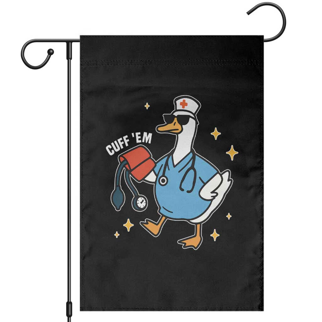 Cuff 'Em ER Nurse Garden Flag Funny Silly Goose Meme TS14 Black Print Your Wear