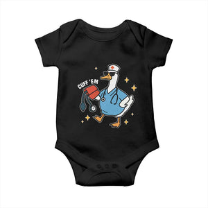 Cuff 'Em ER Nurse Baby Onesie Funny Silly Goose Meme TS14 Black Print Your Wear