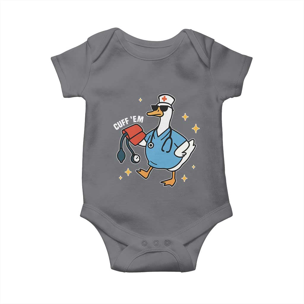 Cuff 'Em ER Nurse Baby Onesie Funny Silly Goose Meme TS14 Charcoal Print Your Wear