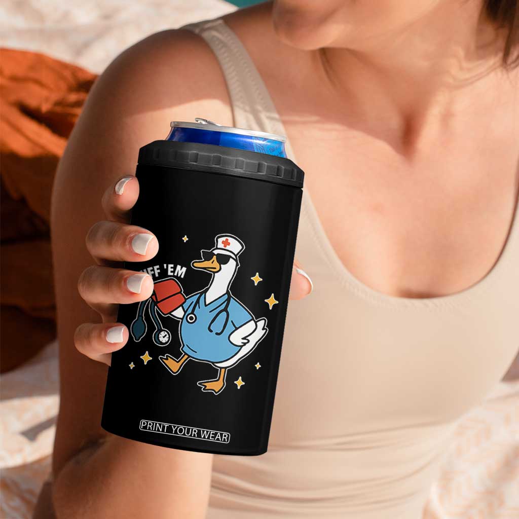 Cuff 'Em ER Nurse 4 in 1 Can Cooler Tumbler Funny Silly Goose Meme TS14 Print Your Wear