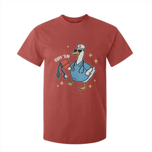 Cuff 'Em ER Nurse T Shirt For Kid Funny Silly Goose Meme TS14 Red Print Your Wear