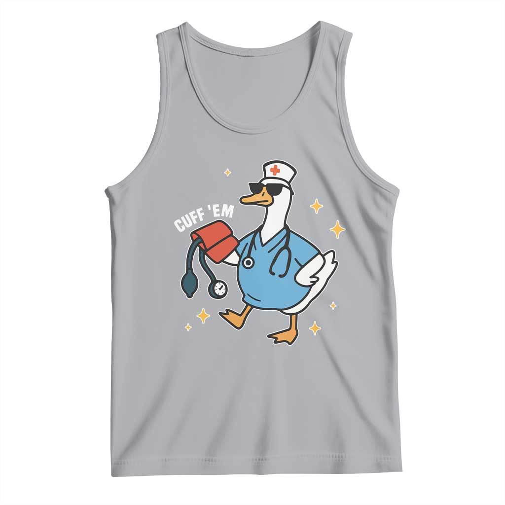 Cuff 'Em ER Nurse Tank Top Funny Silly Goose Meme TS14 Athletic Heather Print Your Wear
