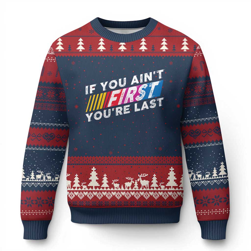 Funny Racing Ugly Christmas Sweater If You Are Not First You Are Last TS14 Navy Red Print Your Wear
