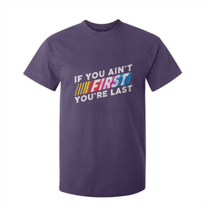 Funny Racing T Shirt For Kid If You Are Not First You Are Last TS14 Purple Print Your Wear