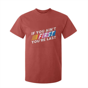 Funny Racing T Shirt For Kid If You Are Not First You Are Last TS14 Red Print Your Wear