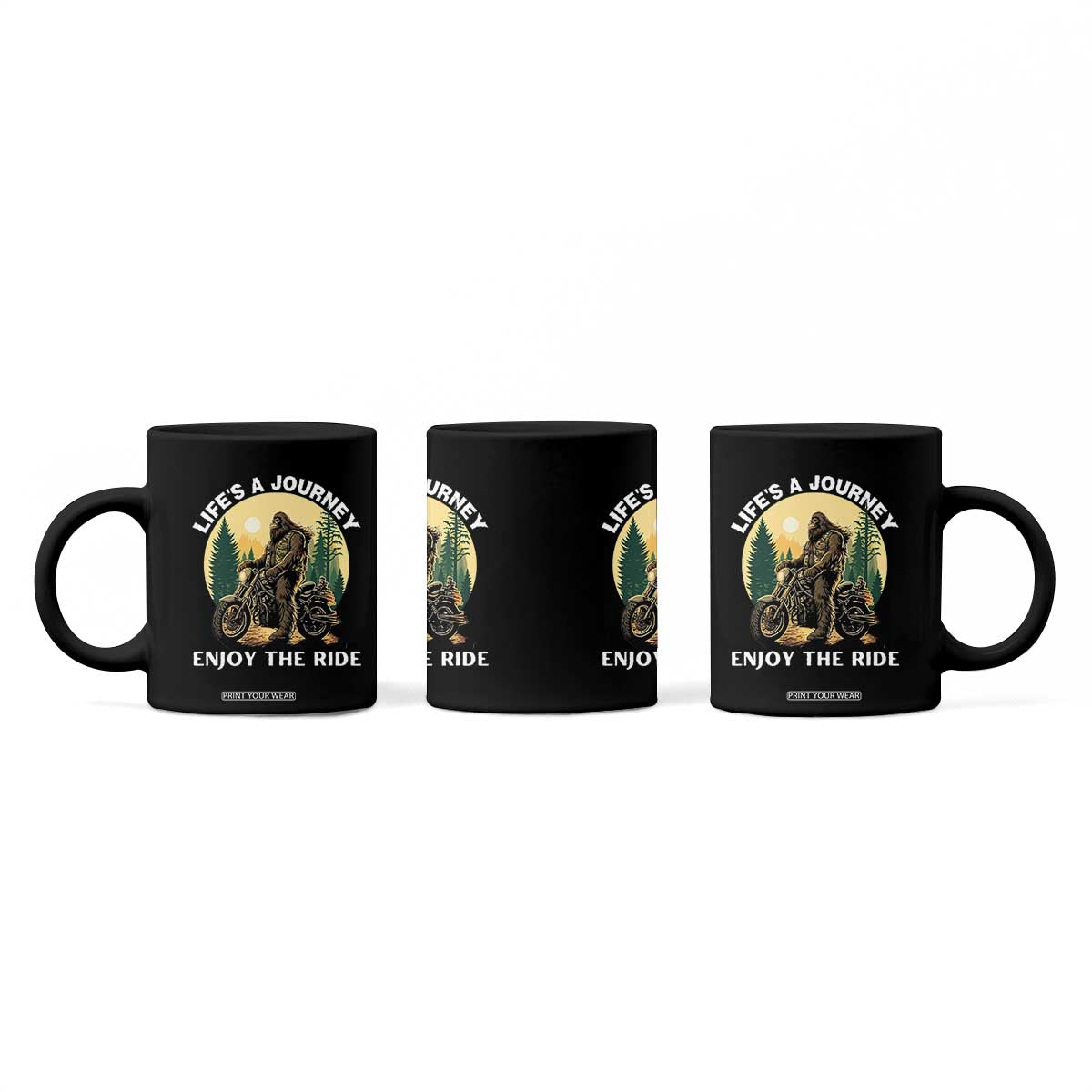Motorcycle Bigfoot Sasquatch Coffee Mug Life Is A Journey Enjoy The Ride TS14 Print Your Wear