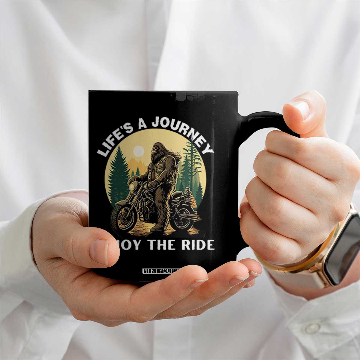 Motorcycle Bigfoot Sasquatch Coffee Mug Life Is A Journey Enjoy The Ride TS14 Print Your Wear