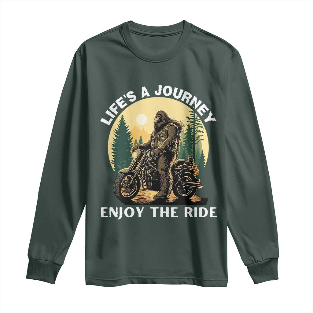 Motorcycle Bigfoot Sasquatch Long Sleeve Shirt Life Is A Journey Enjoy The Ride TS14 Dark Forest Green Print Your Wear
