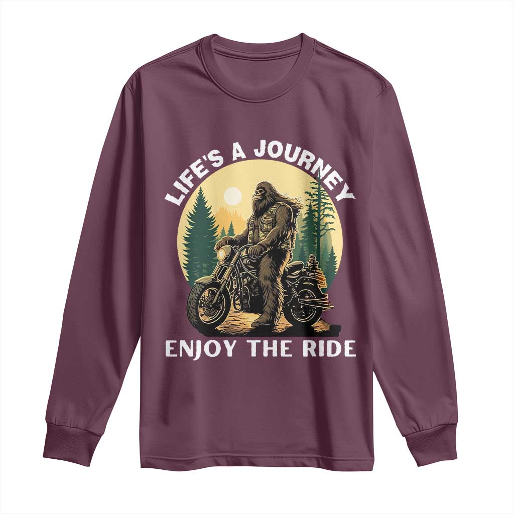 Motorcycle Bigfoot Sasquatch Long Sleeve Shirt Life Is A Journey Enjoy The Ride TS14 Maroon Print Your Wear