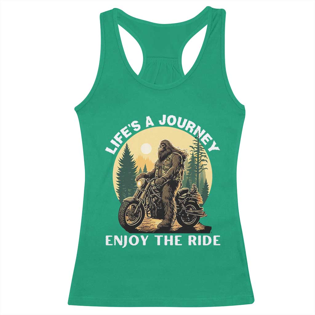 Motorcycle Bigfoot Sasquatch Racerback Tank Top Life Is A Journey Enjoy The Ride TS14 Irish Green Print Your Wear