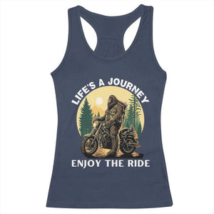 Motorcycle Bigfoot Sasquatch Racerback Tank Top Life Is A Journey Enjoy The Ride TS14 Navy Print Your Wear