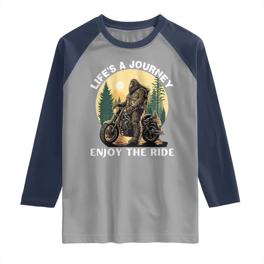 Motorcycle Bigfoot Sasquatch Raglan Shirt Life Is A Journey Enjoy The Ride TS14 Sport Gray Navy Print Your Wear