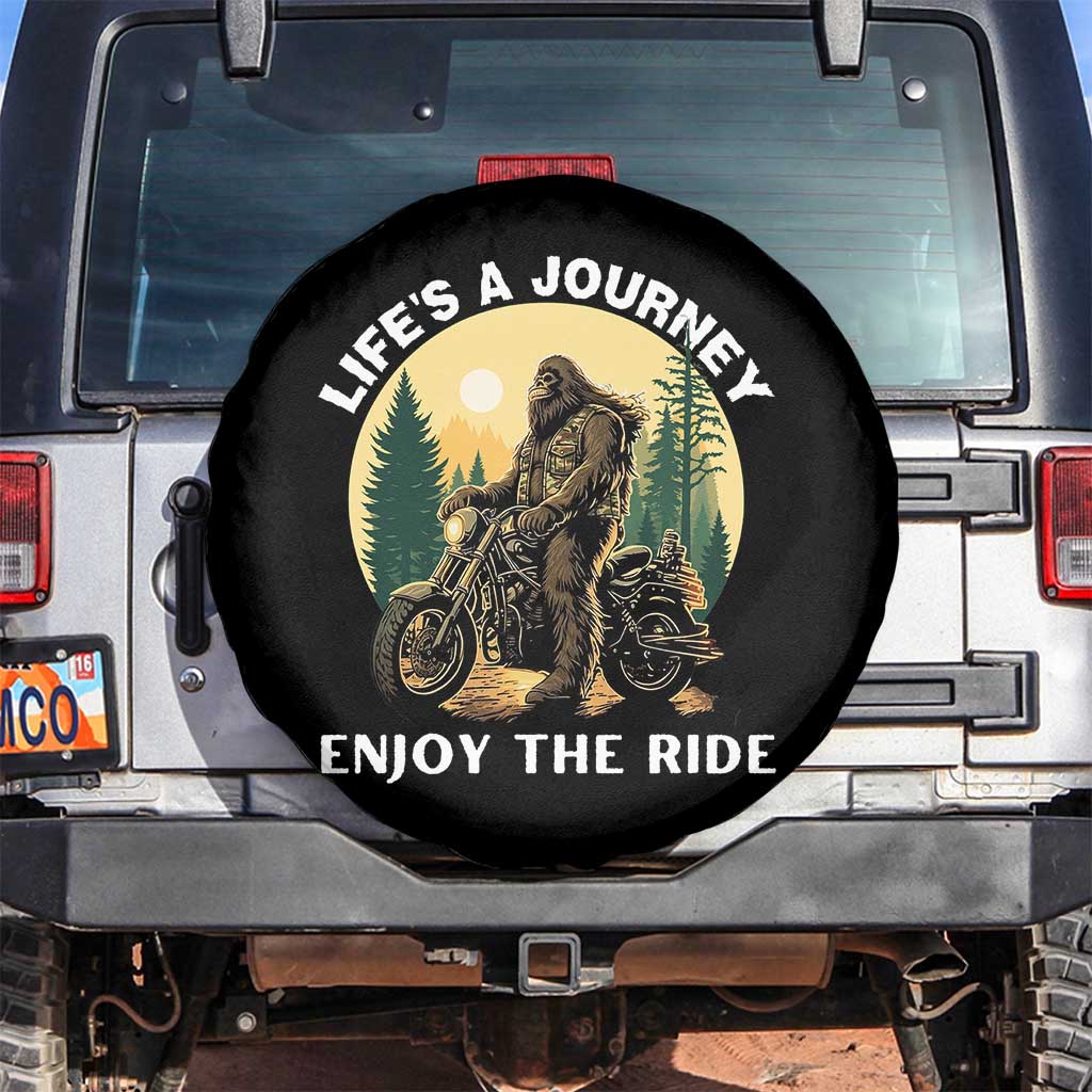 Motorcycle Bigfoot Sasquatch Spare Tire Cover Life Is A Journey Enjoy The Ride TS14 No hole Black Print Your Wear