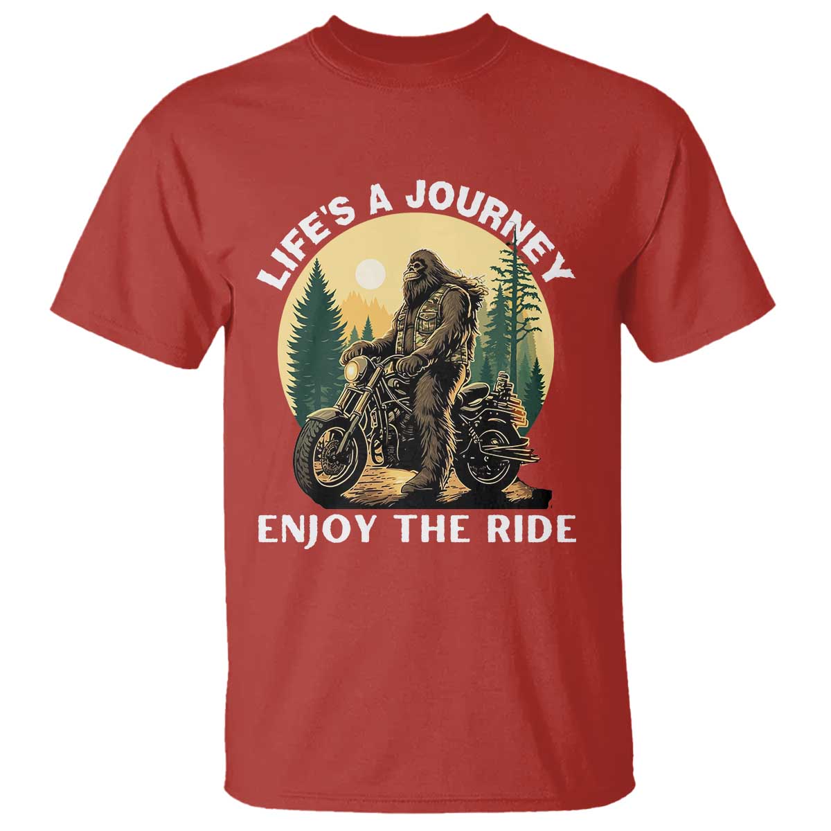 Motorcycle Bigfoot Sasquatch T Shirt Life Is A Journey Enjoy The Ride TS14 Red Print Your Wear