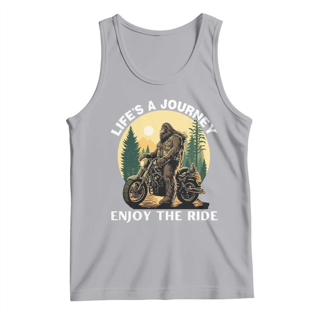 Motorcycle Bigfoot Sasquatch Tank Top Life Is A Journey Enjoy The Ride TS14 Athletic Heather Print Your Wear