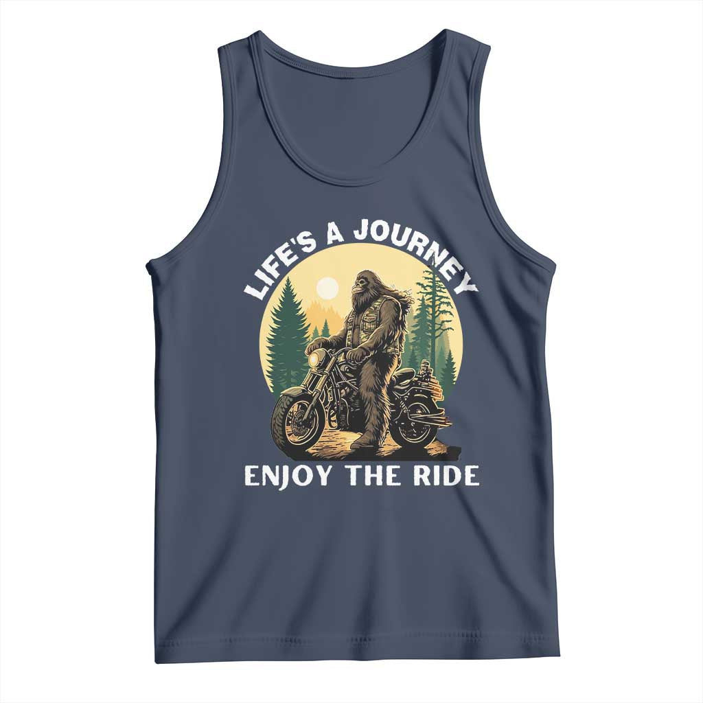 Motorcycle Bigfoot Sasquatch Tank Top Life Is A Journey Enjoy The Ride TS14 Navy Print Your Wear