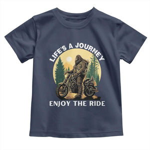 Motorcycle Bigfoot Sasquatch Toddler T Shirt Life Is A Journey Enjoy The Ride TS14 Navy Print Your Wear