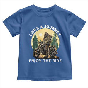 Motorcycle Bigfoot Sasquatch Toddler T Shirt Life Is A Journey Enjoy The Ride TS14 Royal Blue Print Your Wear