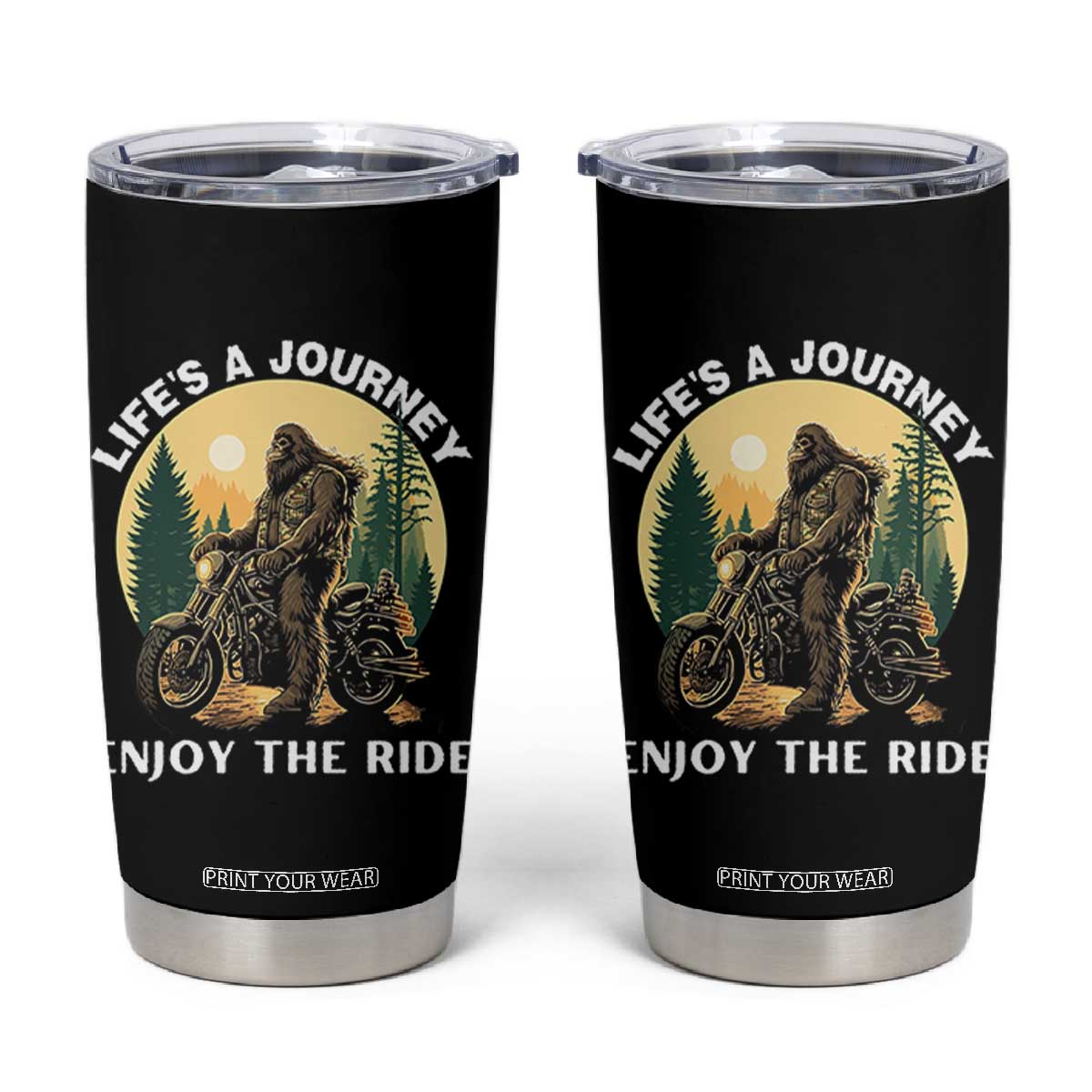 Motorcycle Bigfoot Sasquatch Tumbler Cup Life Is A Journey Enjoy The Ride TS14 Black Print Your Wear