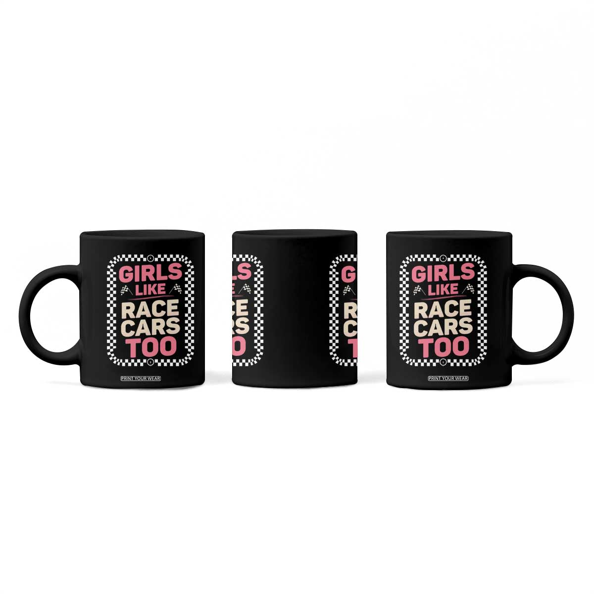 Racing Girl Coffee Mug Girls Like Race Cars Too TS14 Print Your Wear