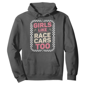 Racing Girl Hoodie Girls Like Race Cars Too TS14 Dark Heather Print Your Wear