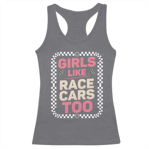 Racing Girl Racerback Tank Top Girls Like Race Cars Too TS14 Charcoal Print Your Wear