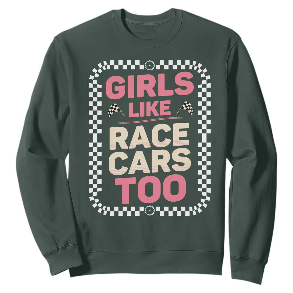 Racing Girl Sweatshirt Girls Like Race Cars Too TS14 Dark Forest Green Print Your Wear