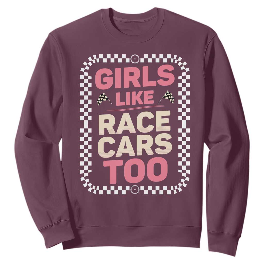 Racing Girl Sweatshirt Girls Like Race Cars Too TS14 Maroon Print Your Wear