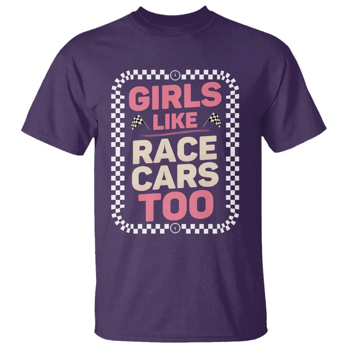 Racing Girl T Shirt Girls Like Race Cars Too TS14 Purple Print Your Wear