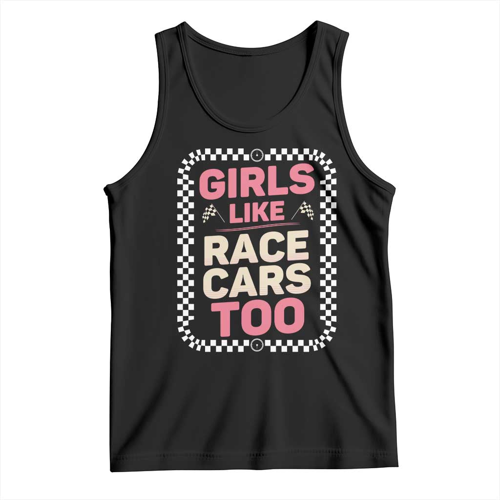 Racing Girl Tank Top Girls Like Race Cars Too TS14 Black Print Your Wear