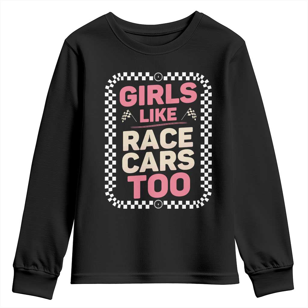 Racing Girl Youth Sweatshirt Girls Like Race Cars Too TS14 Black Print Your Wear
